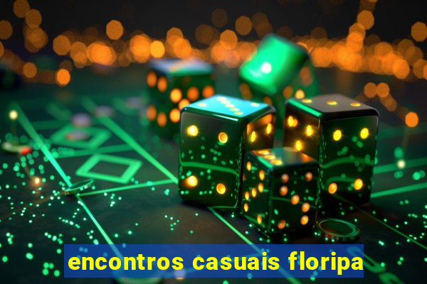 encontros casuais floripa